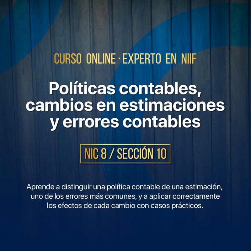 Políticas contables, estimaciones y errores