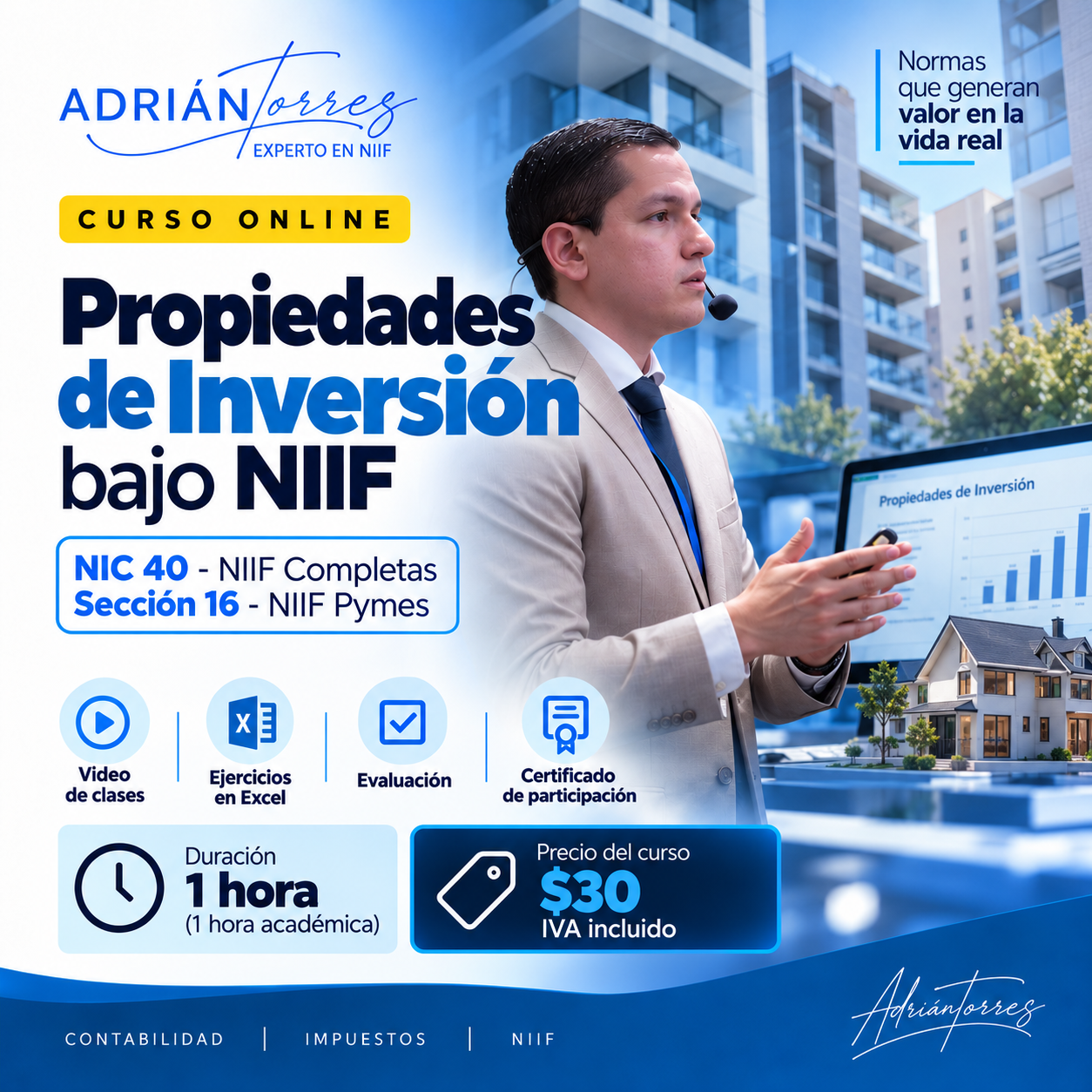 Curso online Propiedades de Inversión bajo NIIF · NIC 40 NIIF Completas y Sección 16 NIIF PYMES · Adrián Torres, experto en NIIF